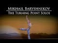 Mikhail Baryshnikov Spectacular Turning Point Solos