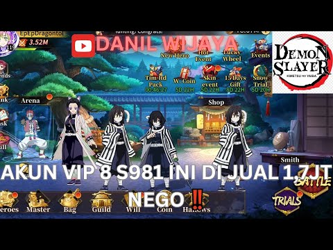 AKUN VIP 8 S981 INI DI JUAL 1,7JT NEGO ‼️  - DEMON SLAYER BLADE OF HASHIRA 🔥