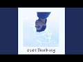 overthinking