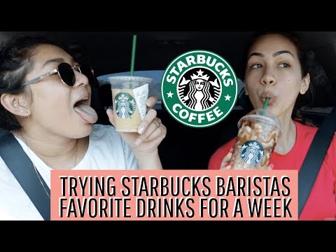 TRYING STARBUCKS BARISTAS FAVORITE DRINKS FOR A WEEK