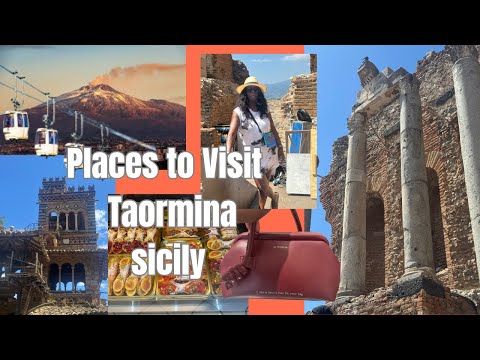 Taormina Sicily Italy's Gem  Places to Visit and Things to do