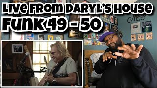 Live From Daryl’s House Joe Walsh - Funk 49 - 50 | REACTION