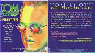 Keep This Love Alive - Tom Scott