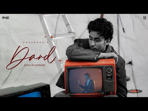 Dard (Sped Up Version): Kushagra | Love/19 | Ur Debut | Hindi Song | Heart Broken Song