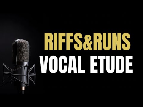 RIFFS&RUNS Vocal Etude