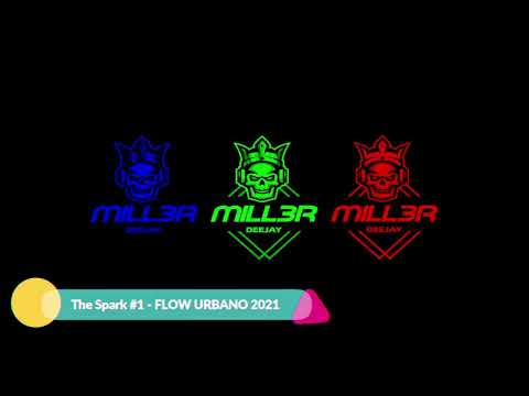 Flow Urbano #2021 - Bonita, Bandido, El Reloj (ETC) 🔥 [D J . M I L L 3 R] 💀🎧