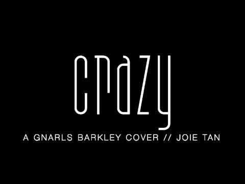 Gnarls Barkley - Crazy (Cover) • Joie Tan