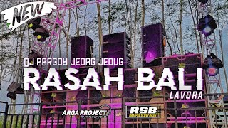 Download lagu DJ RASAH BALI•LAVORA || PARGOY JEDAG JEDUG__BY ARGA PROJECT mp3 Download lagu DJ RASAH BALI•LAVORA || PARGOY JEDAG JEDUG__BY ARGA PROJECT mp3