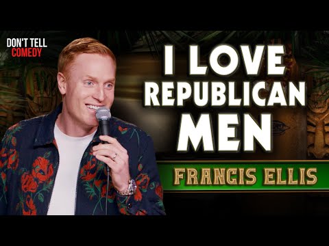 I Love Republican Men | Francis Ellis | Stand Up Comedy