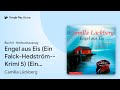 „Engel aus Eis (Ein Falck-Hedström-Krimi 5) (Ein…“ von Camilla Läckberg · Hörbuchauszug