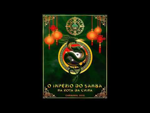 Império Serrano 2018 ao vivo -  O Império do Samba Na Rota da China