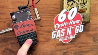 Video thumbnail for GAS N' GO - Lyon Stereo Chorus by 60 Cycle Hum