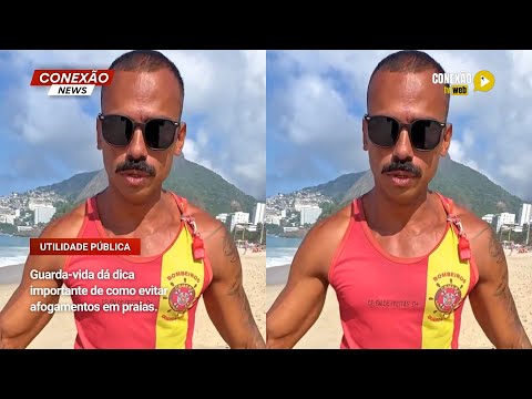 Vídeo: Guarda-vida dá dica importante de como evitar afogamentos em praias.