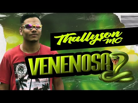 THALLYSON MC - VENENOSA (Prod. SELO DO BREGA)