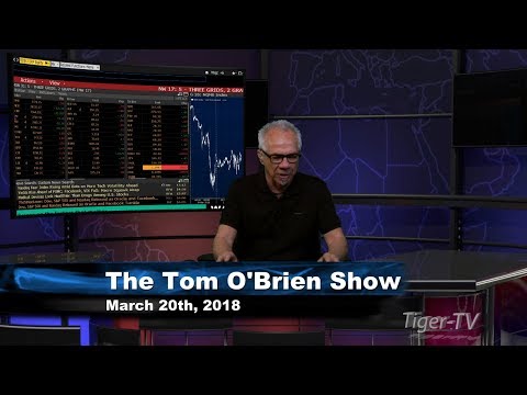 March 20th Tom O'Brien Show on TFNN - 2018