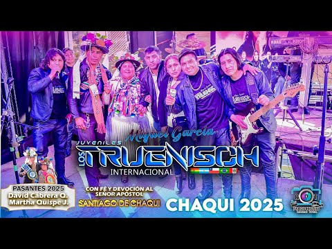 TRUENISCH EN VIVO - CHAQUÍ 2025