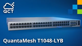 QuantaMesh T1048-LYB: Next-gen Management Switch for Enterprise and Campus Networks