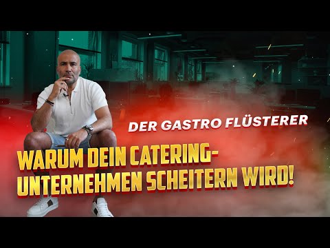 Warum dein Catering-Unternehmen scheitern wird!