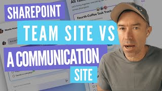 SharePoint Team Site vs SharePoint Communication Site - what to use when?