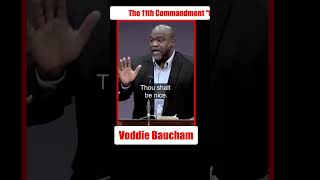 Voddie Baucham The 11th Commandment | ⚠️ 🙏 ⚔️ 🛡️