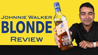 Johnnie Walker Blonde Review: The New Mixing Scotch Whisky