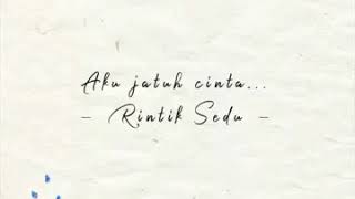 Download lagu Story WA 'Aku jatuh cinta' - Rintik Sedu - mp3 Download lagu Story WA 'Aku jatuh cinta' - Rintik Sedu - mp3