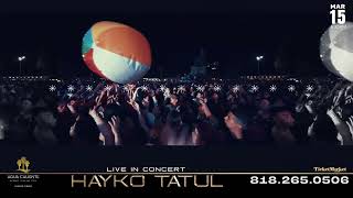 Tatul-Hayko SPITAKCI LIVE CONCERT AGUA CALIENTE