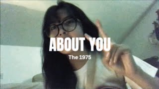 Download lagu About you by the 1975 l song cover mp3