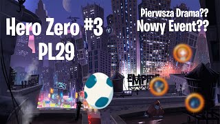 Miniaturka - Hero Zero PL29 #3 Pierwsza drama , Nowy Event? 😅