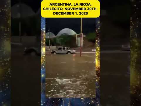 November 30 – December 1, 2025, #Argentina. The city of Chilecito experienced the strongest storm