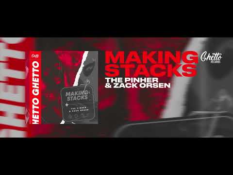 The Pinher & Zack Orsen - Making Stacks