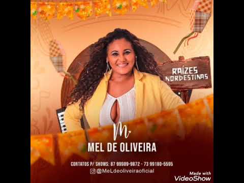 Mel de oliveira o melhor do forró 2k22