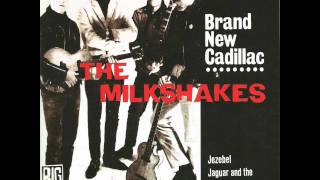 The Milkshakes - Jaguar And The Thunderbird - 1984