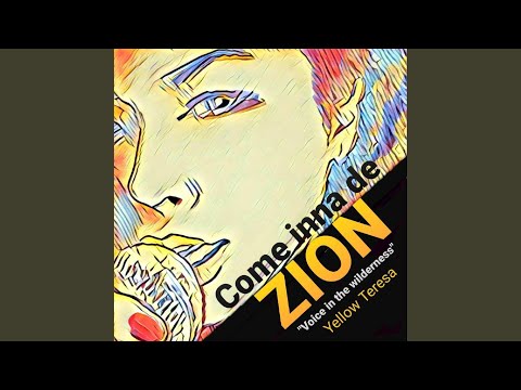 Come inna de ZION