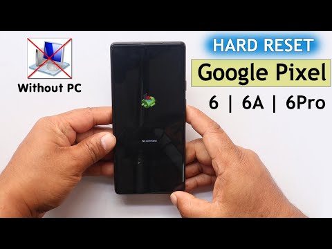 How To Hard Reset Google Pixel 6/6a/6Pro Remove Screen Lock - 2024 | Factory Reset Google Pixle 6a