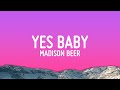 Madison Beer Yes Baby Lyrics
