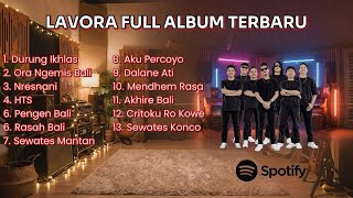 Download lagu LAVORA FULL ALBUM TERBARU 2025 | Tanpa Iklan  mp3