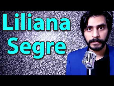 How To Pronounce Liliana Segre