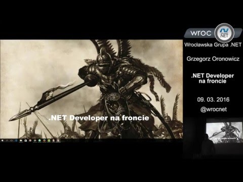 Spotkanie 86: Grzegorz Oronowicz - .NET Developer na froncie