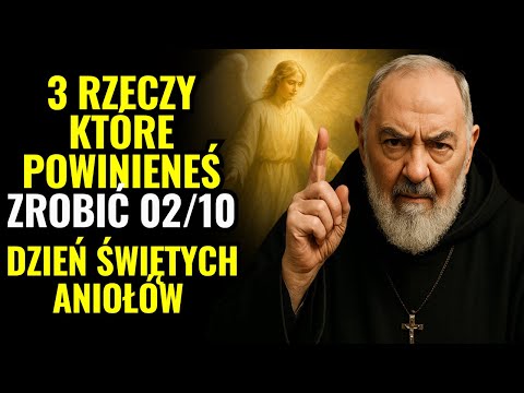 DZIEŃ ANIOŁÓW STRÓŻÓW: 3 RZECZY, O KTÓRE POWINIENEŚ PROSIĆ DZIŚ O OCHRONĘ – OJCIEC PIO TO OBJAWIŁ