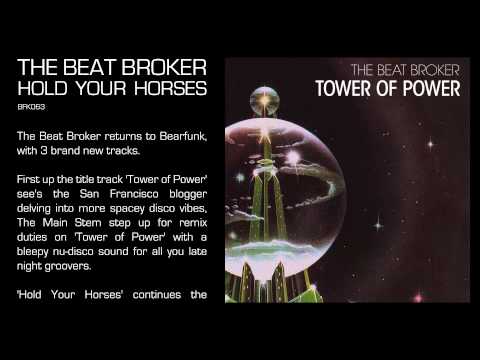 The Beat Broker - Hold Your Horses