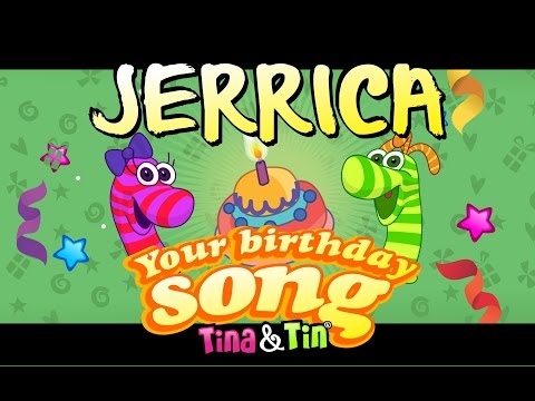 Tina&Tin Happy Birthday JERRICA (Personalized Songs For Kids) #PersonalizedSongs