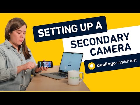 HOW TO: Set up your Secondary Camera on the Duolingo English Test