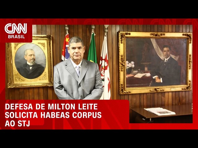 Defesa de Milton Leite entra com pedido de habeas corpus no STJ | CNN NOVO DIA