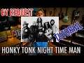 HONKY TONK NIGHT TIME MAN Tutorial (By Request) Merle Haggard/Lynyrd Skynyrd