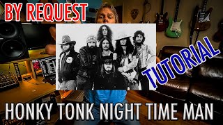 HONKY TONK NIGHT TIME MAN Tutorial (By Request) Merle Haggard/Lynyrd Skynyrd