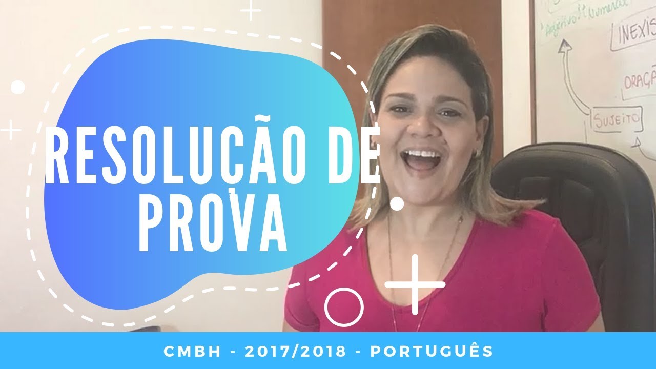 Resolução de Prova - CMBH 2017/2018