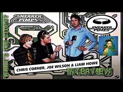 Sneaker Pimps: Liam Howe, Chris Corner & Joe Wilson Interview February 6, 1997 San Jose, CA, USA