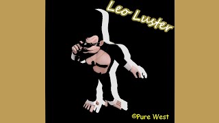 Cover art for I'M LEO LUSTER (Full 2024 Remaster) + Lyrics