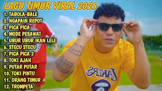 Download lagu LAGU TIMUR 2025 | HITS TIKTOK & VIRAL - TABOLA BALE - NGAPAIN REPOT - TOKI AJAH - ORANG TIMUR mp3